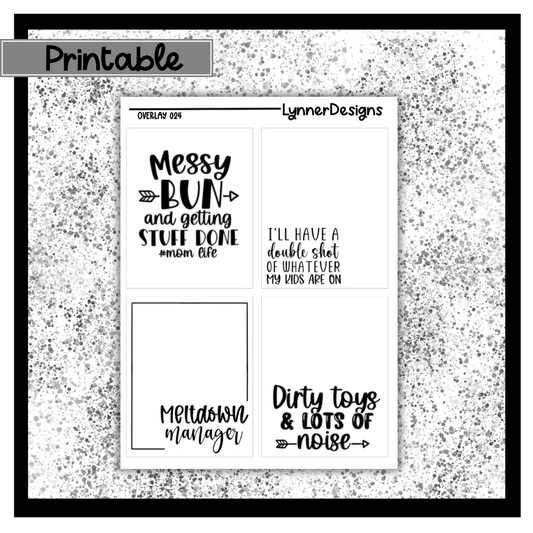 Printable Overlays 024 -Mom Life