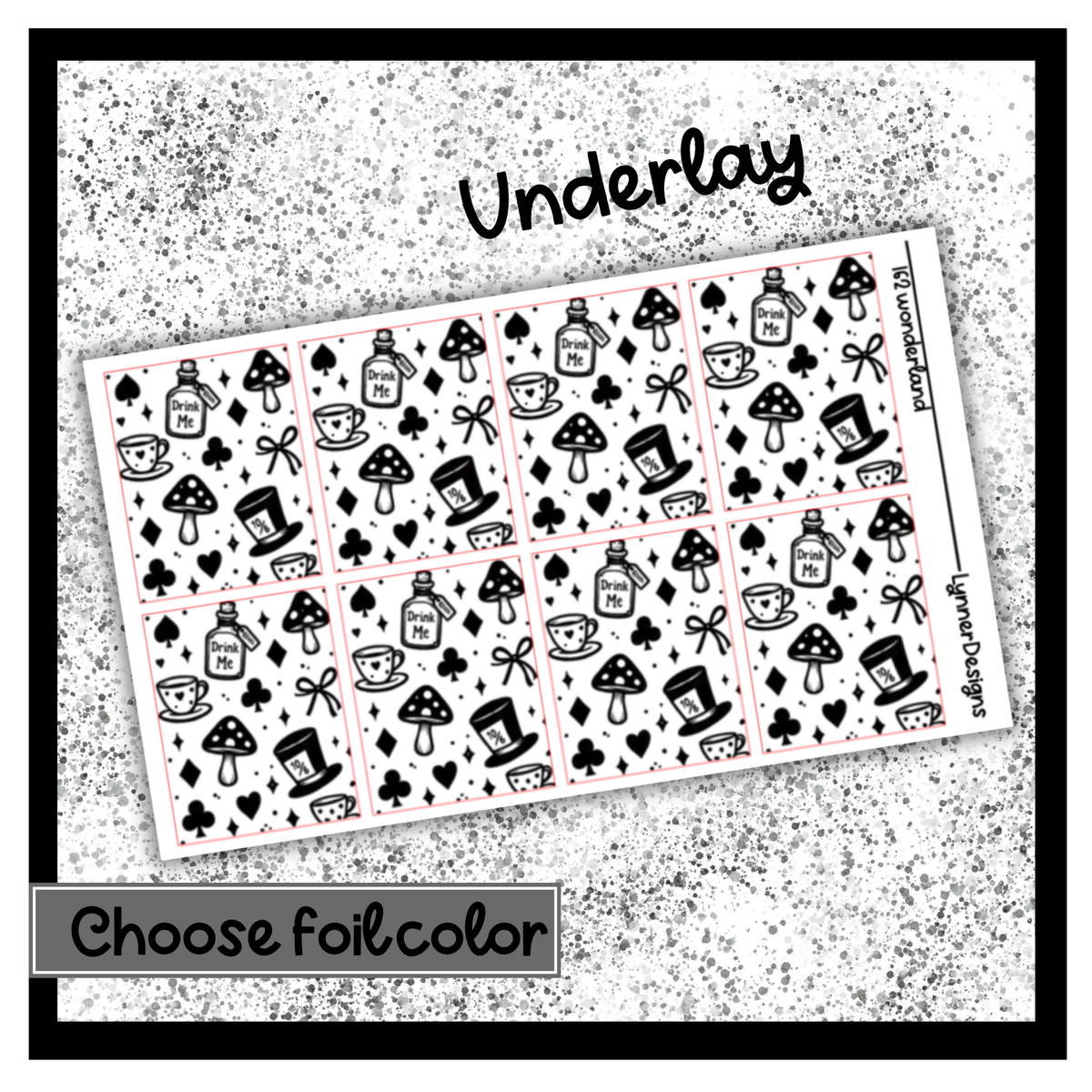 162 Wonderland - Underlays