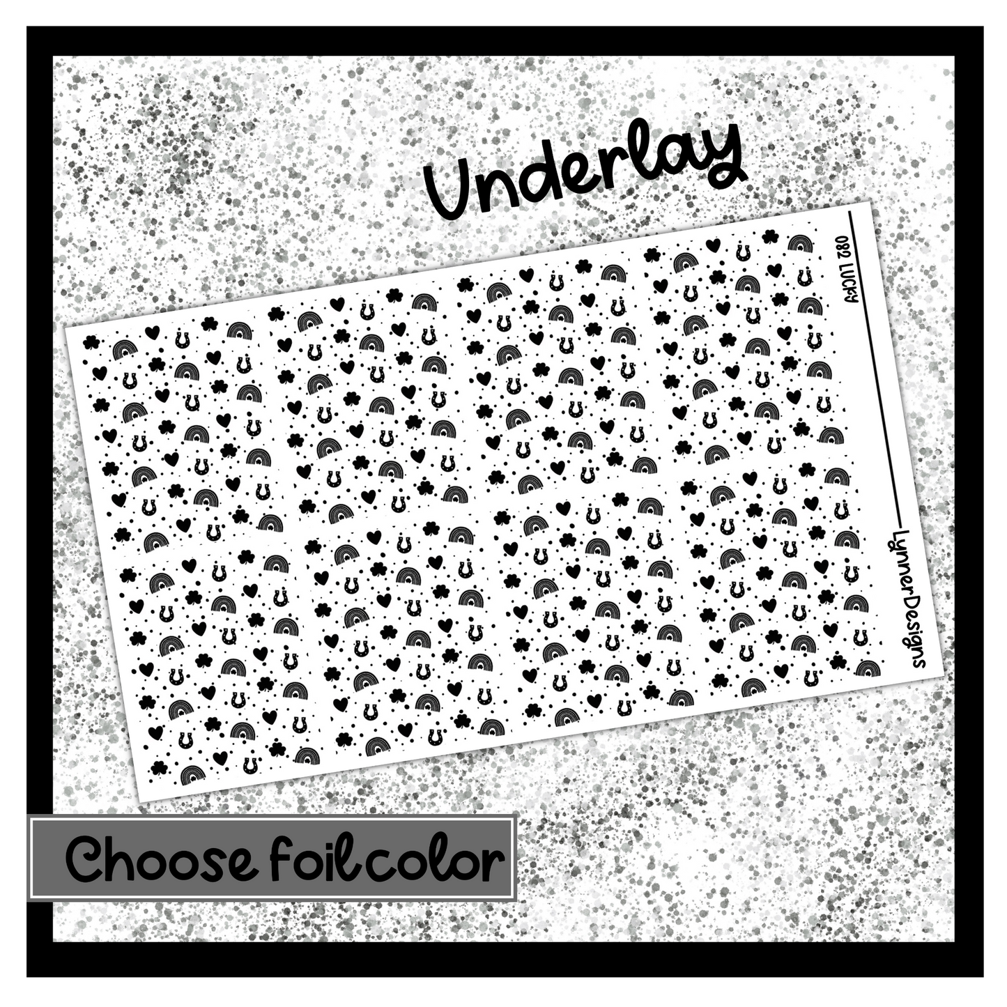 Lucky 082 - Underlays